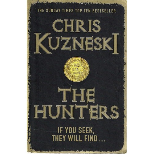 The Hunters. If You Seek, They Will Find