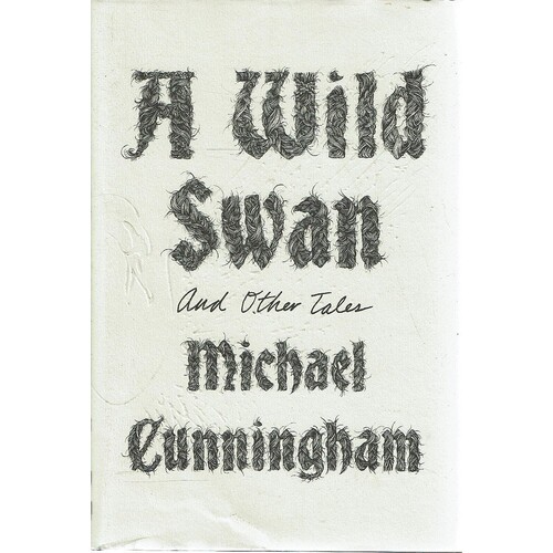 A Wild Swan And Other Tales
