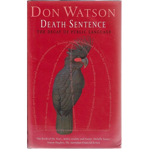 Death Sentence. The Decay Of Public Language