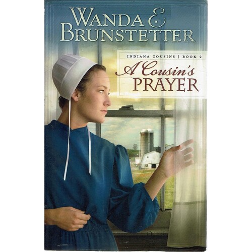 A Cousin's Prayer. Indiana Cousins Book 2