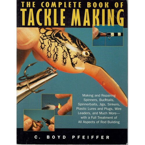 The Complete Book Of Tackle Making