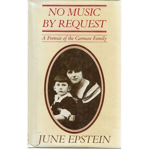 No Music By Request. A Portrait Of The Gorman Family.