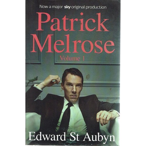 Patrick Melrose. Volume 1