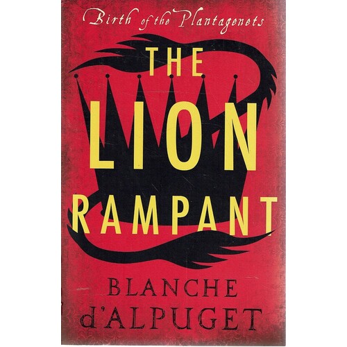 The Lion Rampant. Birth Of The Plantagonots