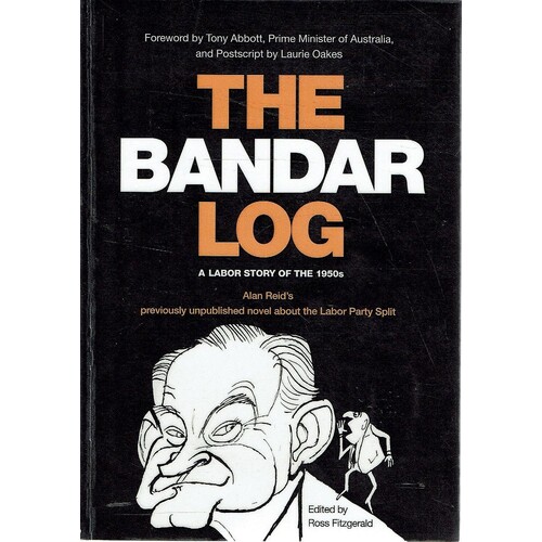 The Bandar Log. A Labor Story Of The 1950s