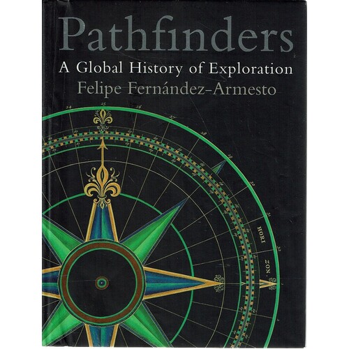 Pathfinders. A Global History Of Exploration