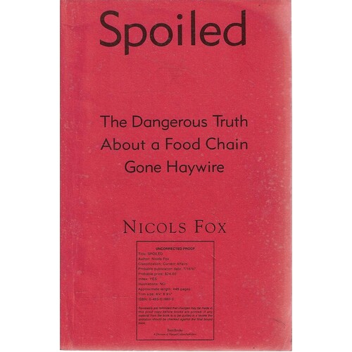 Spoiled. The Dangerous Truth About A Food Chain Gone Haywire