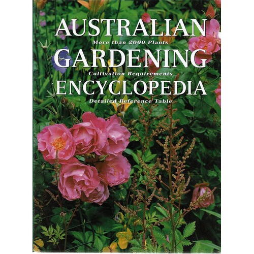Australian Gardening Encyclopedia. More than 200 Plants Cultivation Requirements. Detailed Reference Table