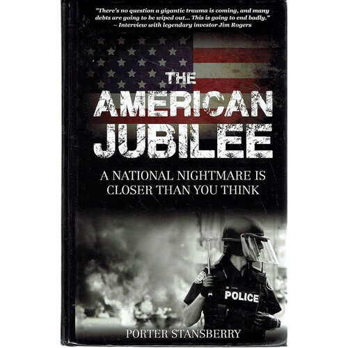 The American Jubilee. A National Nightmare Is Closer Than You Think