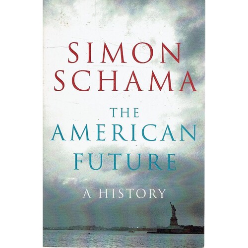 The American Future. A History