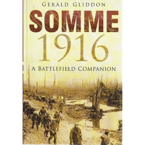 Somme 1916. A Battlefield Companion