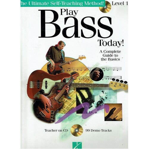 Play Bass Today. A Complete Guide To The Basics