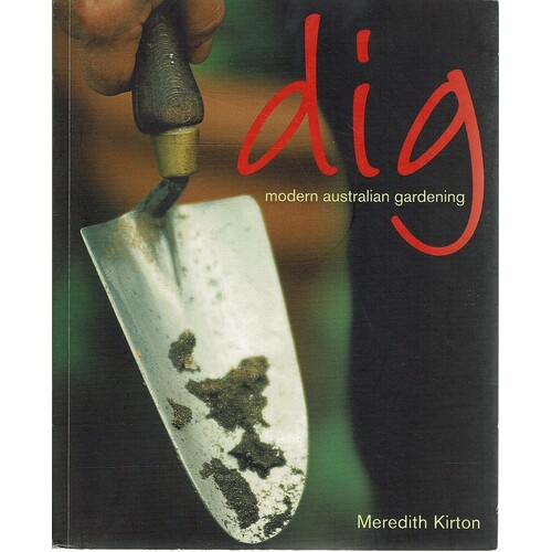 Dig. Modern Australian Gardening