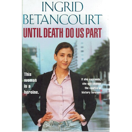 Until Death Do Us Part. My Struggle To Reclaim Columbia