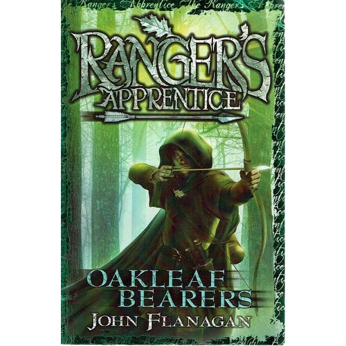 Ranger's Apprentice. Oakleaf Bearers. Book 4
