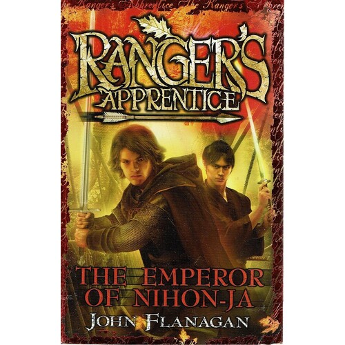 Ranger's Apprentice. The Emperor Of Nihon-Ja. Book 10