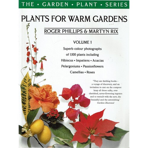 Plants For Warm Gardens. Volume 1