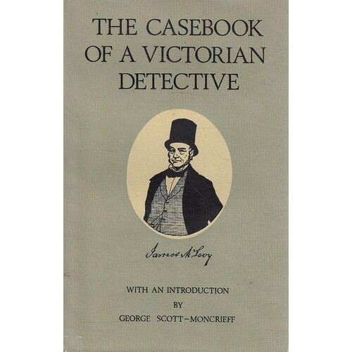 The Casebook Of A Victorian Detective