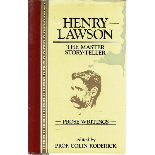 Henry Lawson. The Master Story-Teller