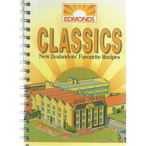 Edmonds Classics. New Zealanders' Favourite Recipes