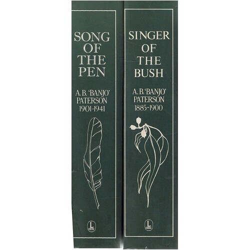 Singer Of The Bush 1885-1900 - Song Of The Pen 1901-1941
