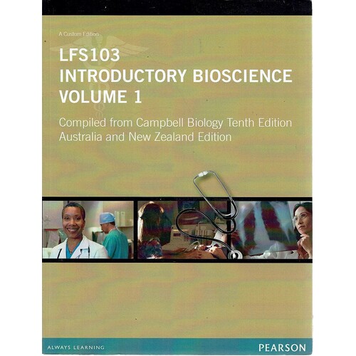 LFS103 Introductory Bioscience. Volume 1