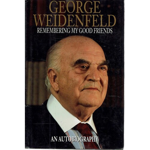 Remembering My Good Friends. An Autobiography