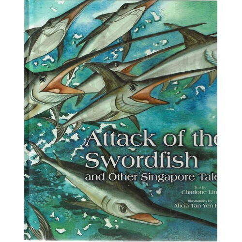 Attack Of The Swordfish And Other Singapore Tales