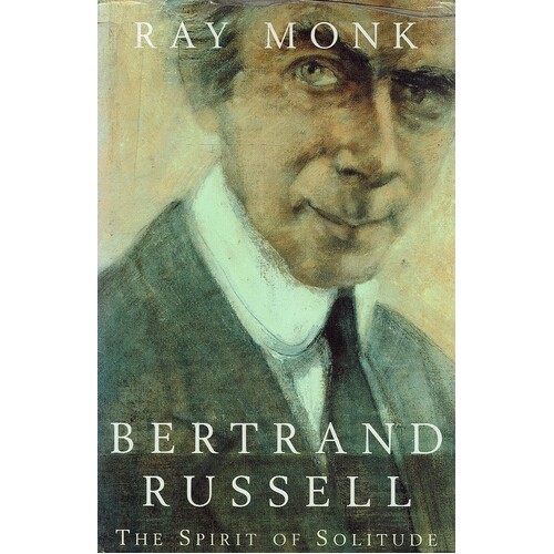 Bertrand Russell. The Spirit Of Solitude