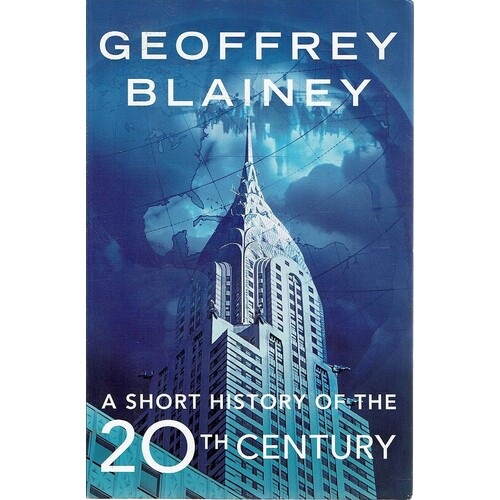 A Short History Of The 20th Century