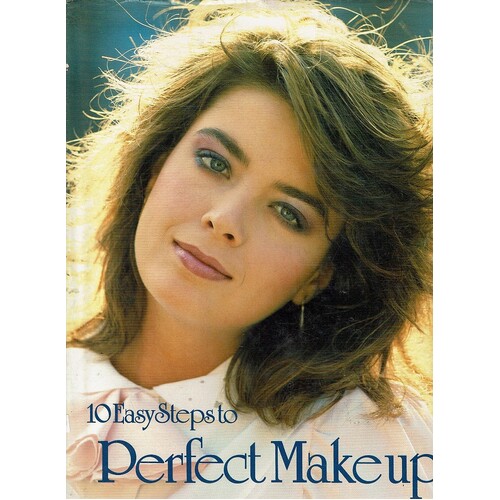 10 Easy Steps To Easy Make Up