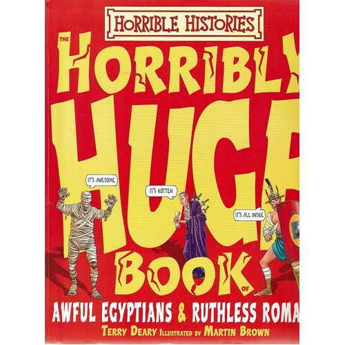 Horrible Histories. Horribly Huge Book. Awful Egyptians And Ruthless Romans
