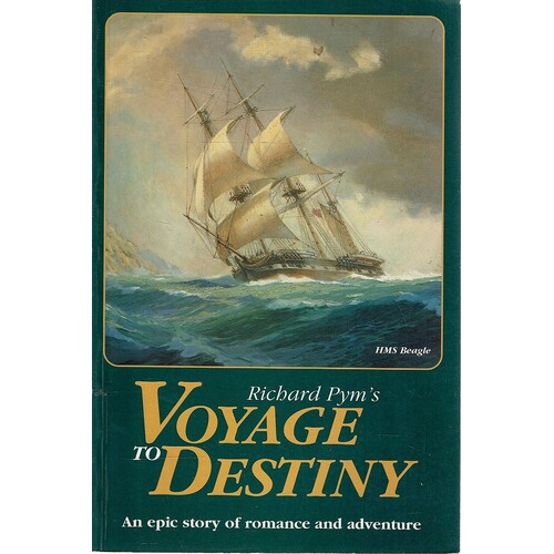 Voyage To Destiny. An Epic Story Of Romance And Adventure