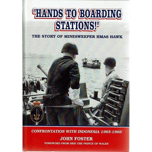 Hands To Boarding Stations. The Story Of Minesweeper HMAS Hawk