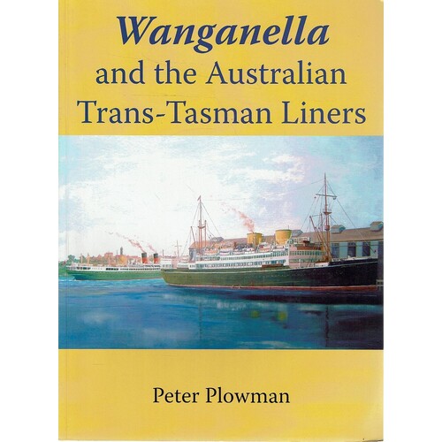 Wanganella And The Australian Trans-Tasman Liners