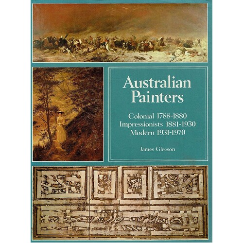 Australian Painters. Colonial Painters 1788-1880