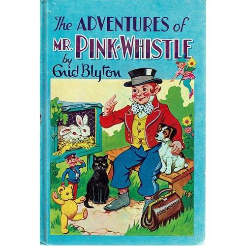 The Adventures Of Mr Pink-Whistle