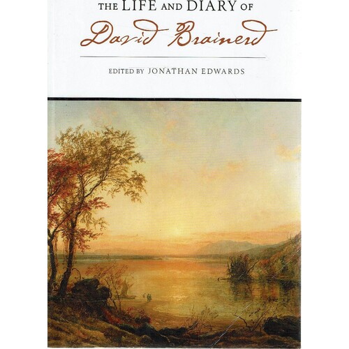 The Life And Diary Of David Brainerd