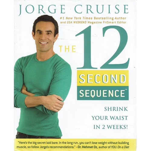 The 12-Second Sequence. Shrink Your Waist In 2 Weeks