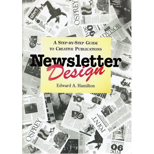 Newsletter Design. A Step-by-Step Guide To Creative Publications