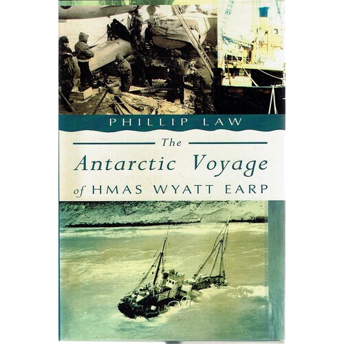 The Antarctic Voyage Of HMAS Wyatt Earp