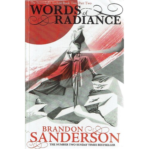 Words Of Radiance. Book Two Of The Stormlight Archive