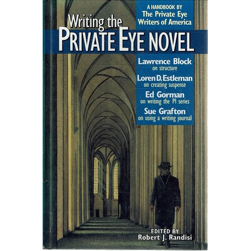 Writing the Private Eye Novel. A Handbook by the Private Eye Writers of America