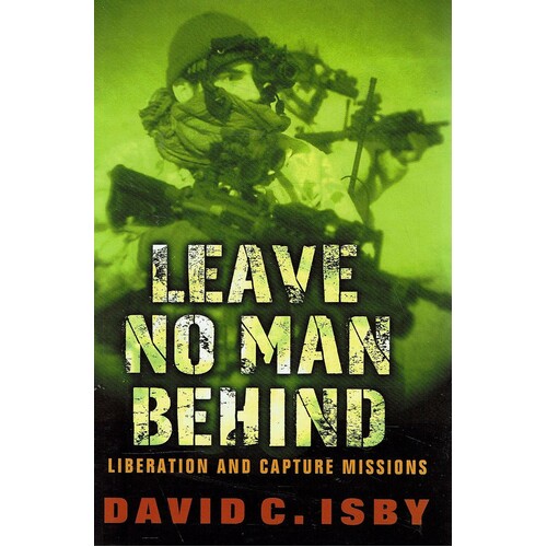Leave No Man Behind. Liberation And Capture Missions
