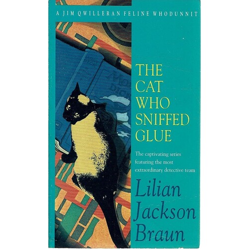 The Cat Who Sniffed Glue