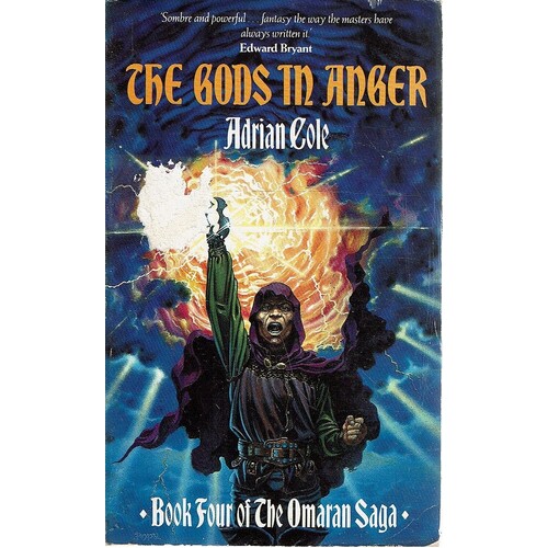 The Gods In Anger. Book Fourof The Omaran Saga