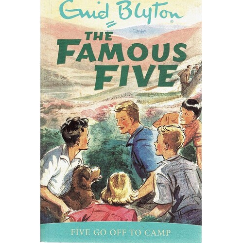 The Famous Five. Five Go Off To Camp