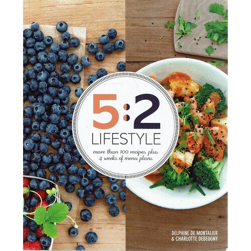 5.2 Lifestyle. More Than 100 Recipes Plus 4 Weeks Of Menu Plans