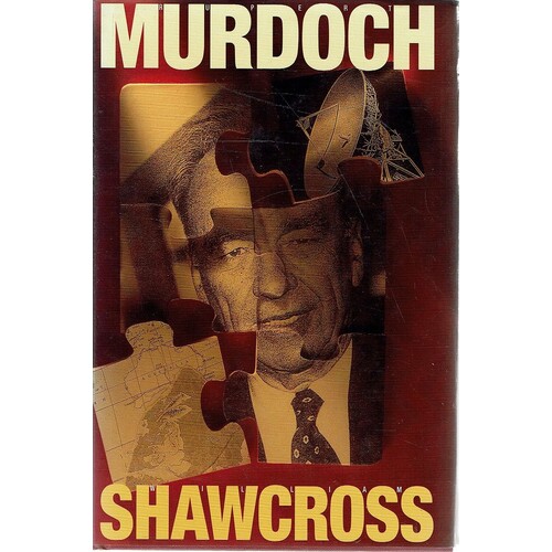 Rupert Murdoch. Ringmaster Of The Information Circus