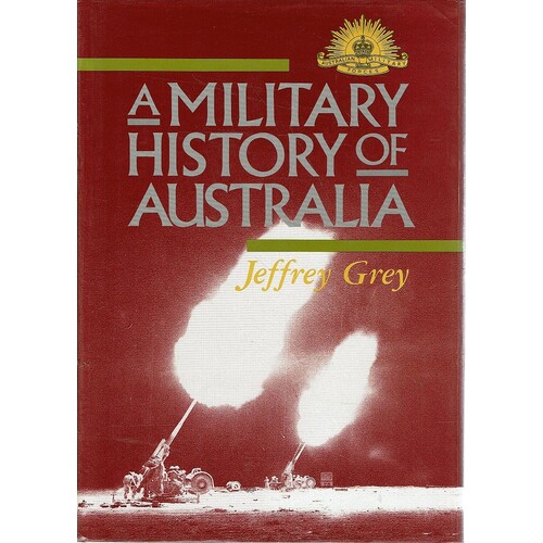 A Military History Of Australia